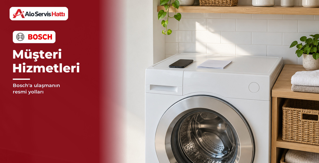 Bosch Müşteri Hizmetleri: İletişim Bilgileri ve Çalışma Saatleri