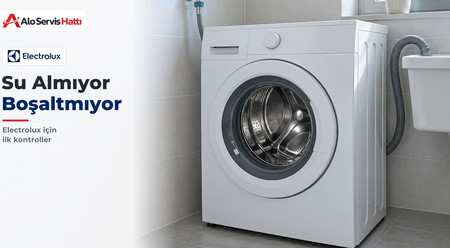 Electrolux Çamaşır Makinesi Su Almıyor ya da Boşaltmıyorsa