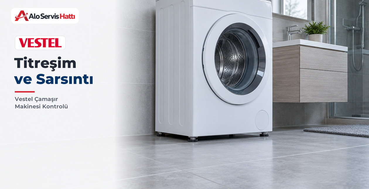 Sıkmada Vestel Çamaşır Makinem Neden Titriyor ve Yürüyor?
